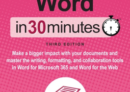 Microsoft Word in 30 Minutes (3rd edition)